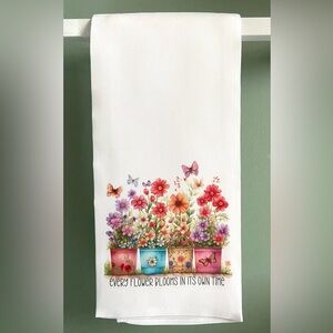 4/$15 Every Flower Blooms In Its Own Time Kitchen Towel